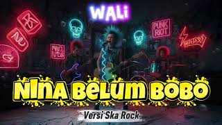 Nina Belum Bobo  Wali versi Ska Rock Cover 9399 Band