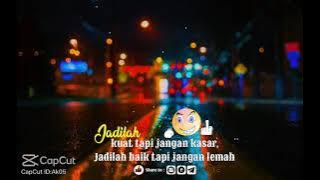 story wa jadilah kuat .