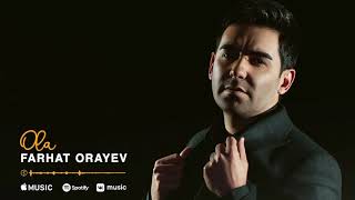 Farhat Orayev - Ola (Official Audio)