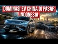 Cepatnya dominasi EV China di indonesia yang berimbas kekalahan Brand Jepang dan Eropa di Indonesia