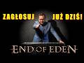 End of Eden — Wybieram Muzykę do Gry!