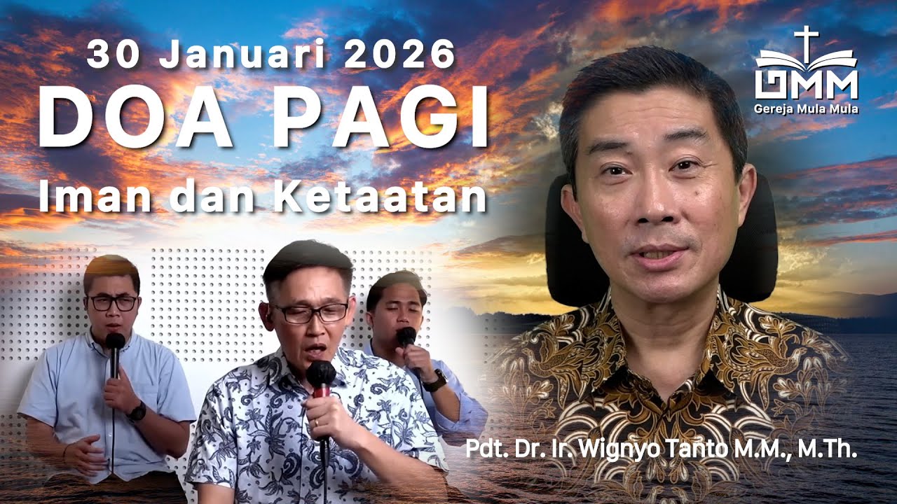 DOA PAGI | Iman dan Ketaatan - 30 Januari 2026 | Ps. Wignyo Tanto