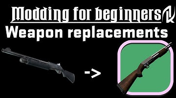 Modding for beginners - Weapon replacement guide