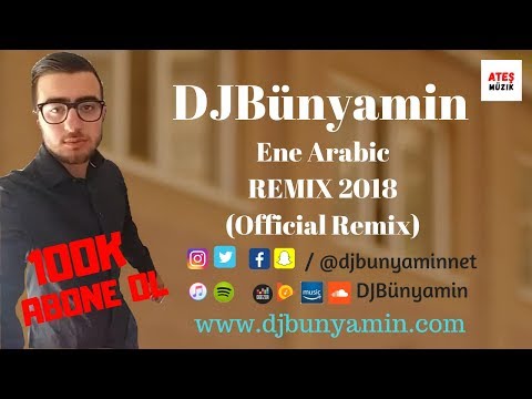 DJBünyamin -- Ene Arabic REMIX 2018 (Official Remix)