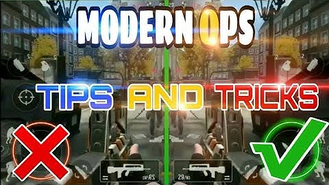 MODERN OPS : TIPS AND TRICK 2020