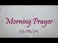 Morning prayer  05062024
