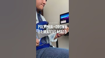 Thumbnail of Polyphia - Drown (Ft. Mateus Asato) #shorts #guitar