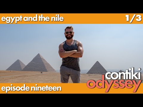 19 | &rsquo;Welcome to Egypt&rsquo; | Cairo, Giza, Aswan | Egypt & the Nile 1/3 | Contiki Odyssey