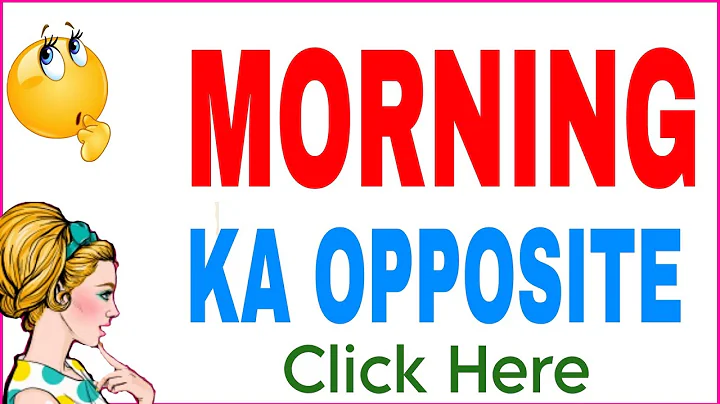 What is the opposite word morning? (2023)