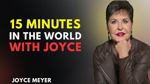 Facing Fear and Finding Freedom - Pt 2 | 15 Minutes in the Word with Joyce Meyer