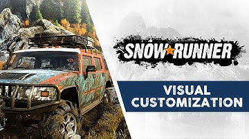 SnowRunner - Visual customization