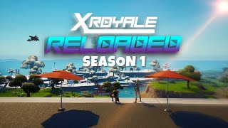 Fortnite Creative : X Royale Reloaded Season 1 Launch Trailer