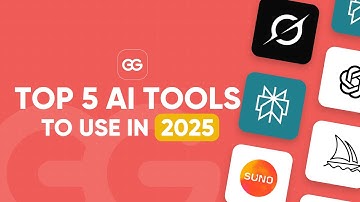 Top 5 AI Tools You Should Use in 2025