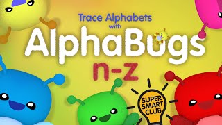 Writing more Alphabets with the littlest tracing bugs! Lowercase N to Z