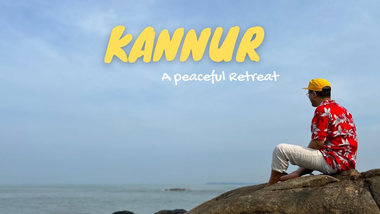 Kannur - Best beaches in Kerela | Two day trip from Bangalore |