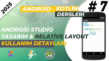 Kotlin ile Android Programlama - Relative Layout ile UI Tasarımı (Göreceli Yerleşim Tasarımı)