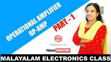 Operational Amplifier | (OP-AMP) | Part -1 | Malayalam Electronics