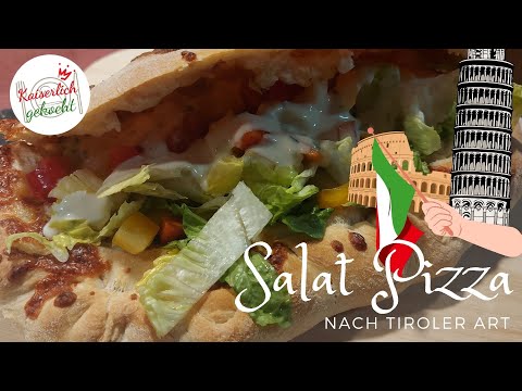 SALAT PIZZA nach Tiroler Art [Einleitung + Rezept] einfach. nachmachen.