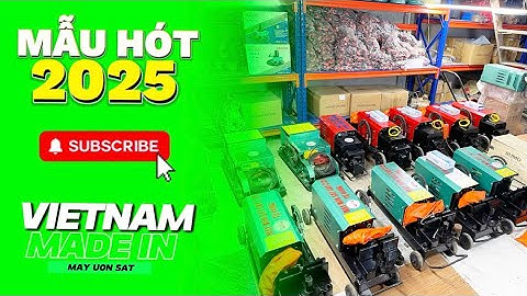 Giới thiệu [MÁY UỐN SẮT THUỶ LỰC] và [MÁY CẮT BẺ SẮT CÂY LIÊN HỢP] 2 mẫu hót nhất 2025