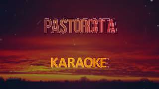 Los Destellos, Pastorcita - Karaoke (Pista musical)