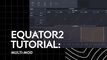 Equator2 Tutorial: Multi-Mod