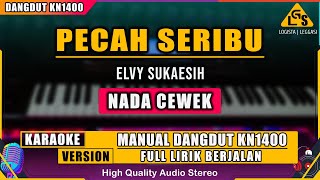 PECAH SERIBU - ELVY SUKAESIH | KARAOKE DANGDUT KN1400