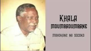 Khala mdumbadumbane - ngingamteka yini make ngimtekele babe