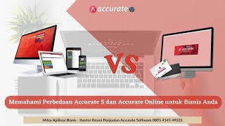 Perbedaan Accurate 5 Desktop dan Accurate Online. Cari tau disini !