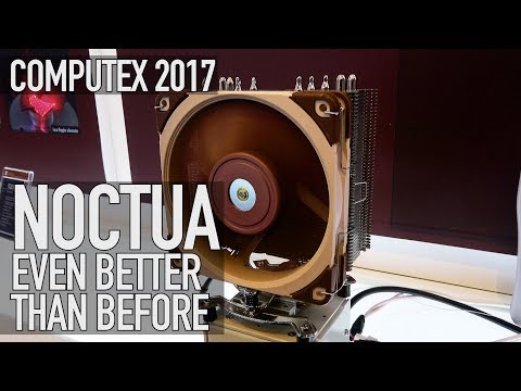 Noctua - Even Better Than Before | Computex 2017