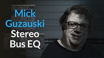 (Equalization) Stereo Bus EQ | Using Sonnox Oxford And Manley Massive Passive With Mick Guzauski