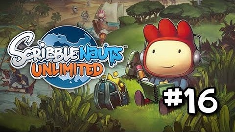 Scribblenauts Unlimited Walkthrough Let