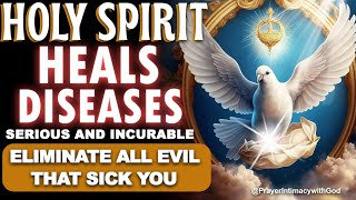 🕊POWERFUL PRAYER FOR HEALING AND DELIVERANCE FROM ALL PHYSICAL, MENTAL AND SPIRITUAL ILLNESSES