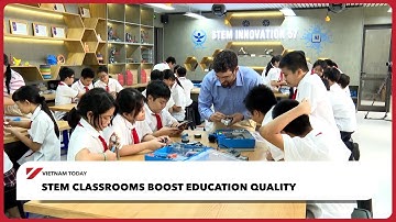 STEM classrooms boost education quality | Vietnam Today