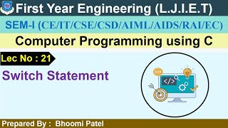 Lec-21_Switch Statement | Computer Programming using C | First Year Engineering