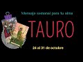 TAURO😍💘LLEGA UN BUEN AMOR🌟✍LA BUENA ESTRELLA TE GUIA👀EMOCIONES/24 al 31 de octubre/HORÓSCOPO Y TAROT