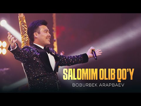Boburbek Arapbaev Salomim Olib Qo Y O Zgacha Konsert Boshlanishi 