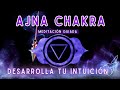 MEDITACIÓN guiada AJNA CHAKRA 💙 ACTIVA TU INTUCIÓN, educa tu mente para el éxito