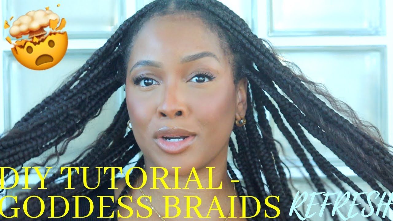  HOW I REFRESH MY GODDESS BRAIDS | EASY BEGINNER TUTORIAL - YouTube