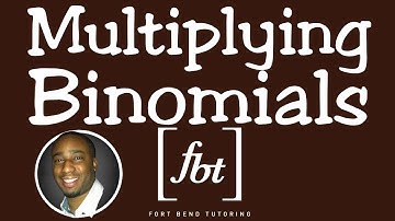 Multiplying Binomials: The Distributive Property and FOIL Method [fbt]