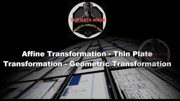 Geometric Transformation Explained with Thin Plate Spline Transformation and Affine Transformation