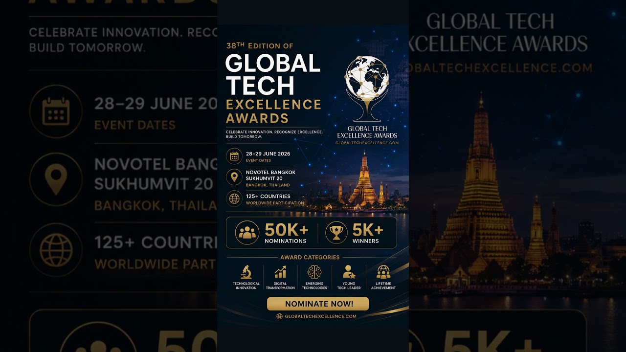 38th Edition of Global Tech Excellence Awards | 28–29 June, Bangkok #worldresearchawards