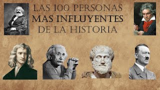 LAS 100 PERSONAS MAS INFLUYENTES DE LA HISTORIA