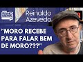 Reinaldo: Quebra de sigilo de Moro e 12 braços da A&M