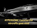 HYPERSONIC Commercial Jet goes viral