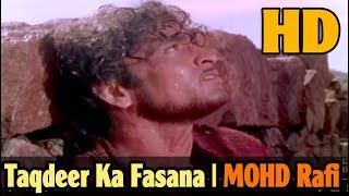 Taqdeer Ka Fasana [HD] - Mohd Rafi - SEHRA