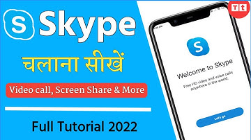 How to use Skype Video Call in Mobile | Skype for Beginners full Tutorial  | Skype चलाना सीखे