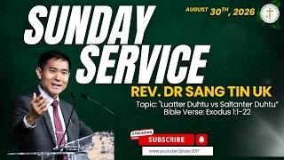 Download lagu SUNDAY SERVICE | August 30th, 2026 || Rev. Dr. Sang Tin Uk