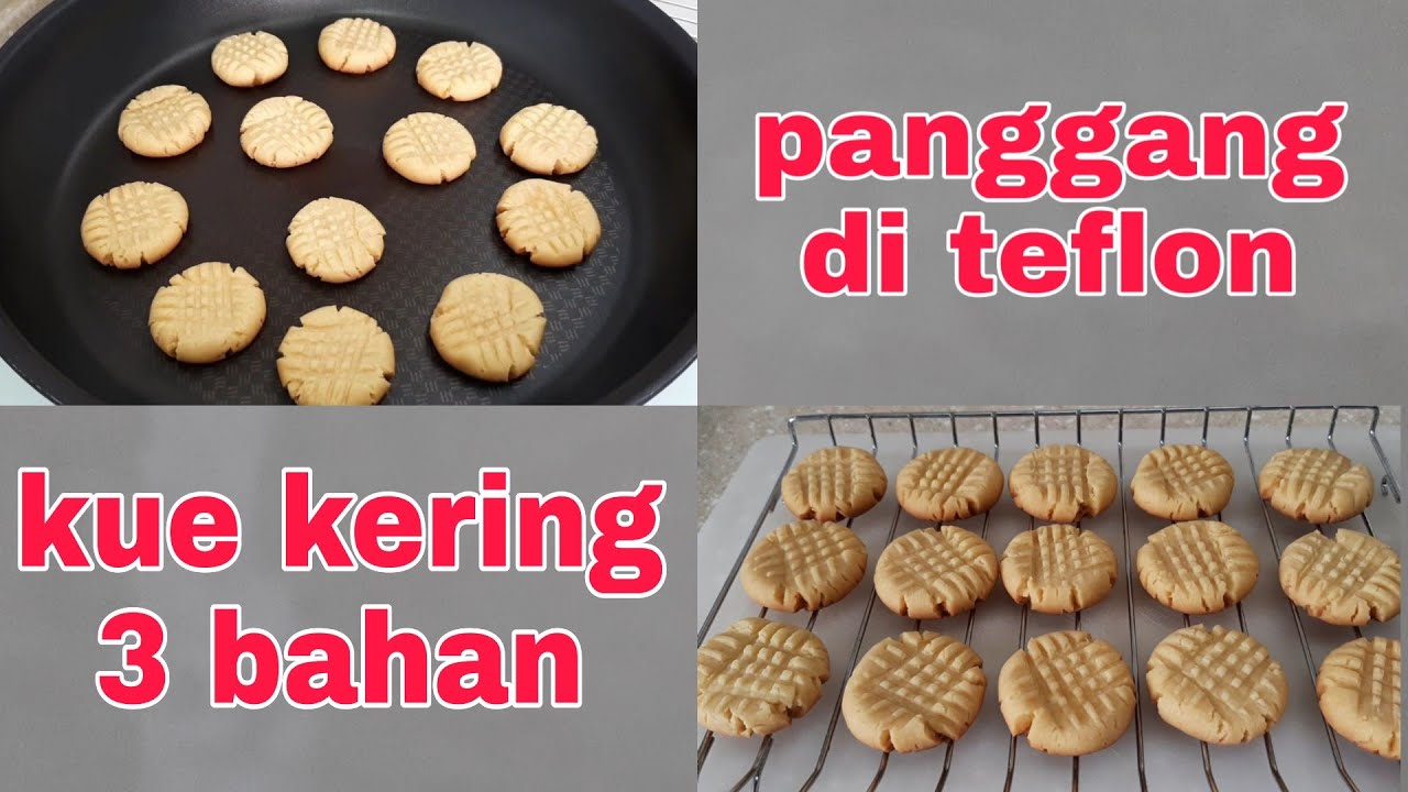 Kue Kering 3 Bahan Teflon Cara Mudah Membuat Kering Kering Di Teflon Stayathome Dirumahaja Youtube