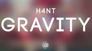 H4nt - Gravity