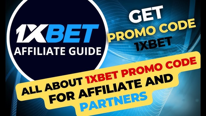 All About 1xbet Promo Codes For Affiliates 2024